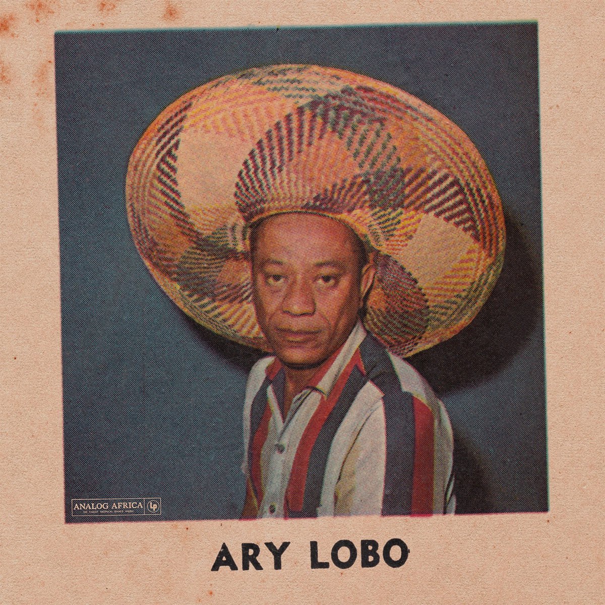Ary Lobo 1958​-​1966 (Limited Dance Edition No​.​19/Press by Analog Africa)